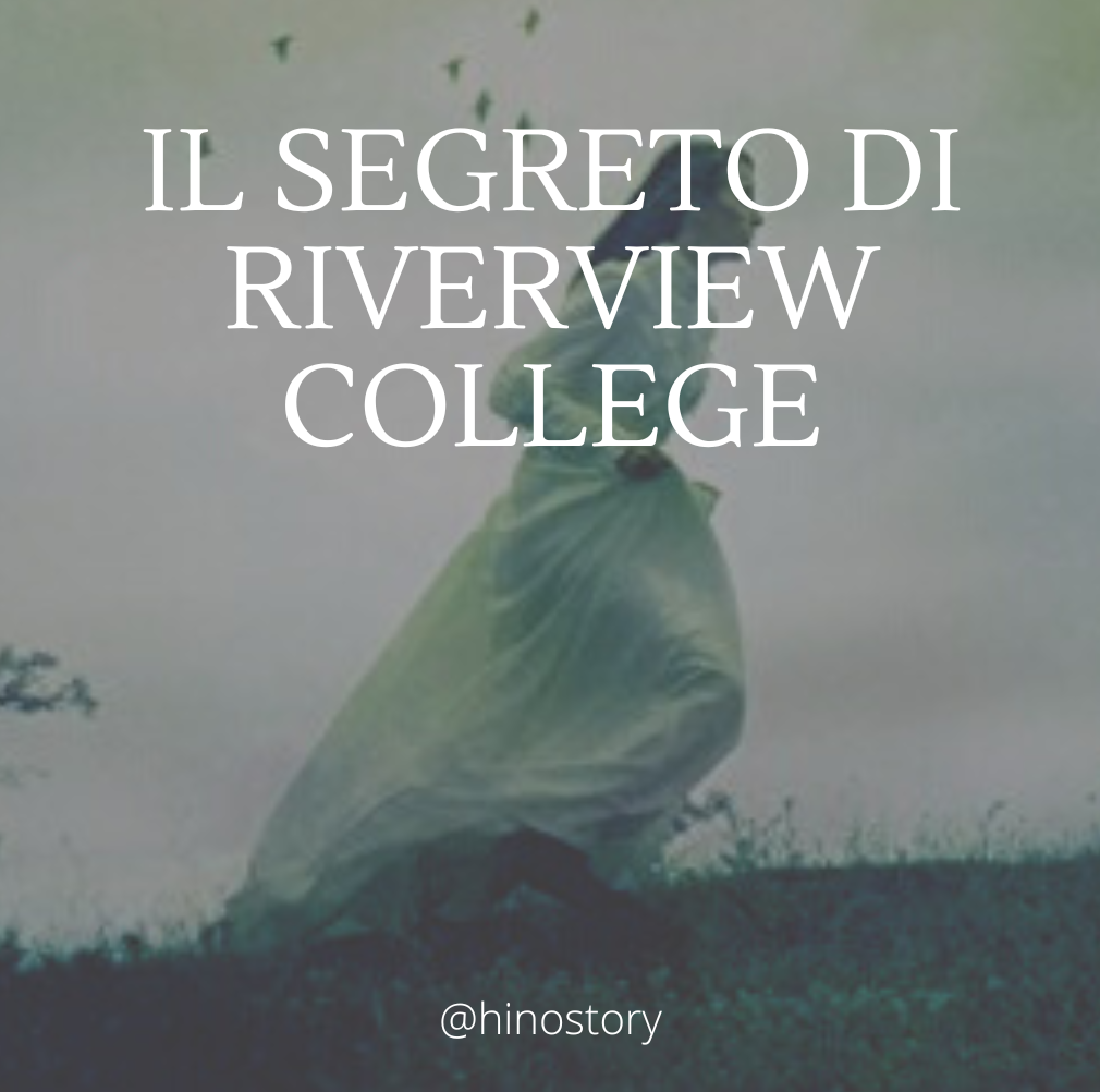 Hi.No. Historical Novels - Il segreto di Riverview College - Susanne Goga